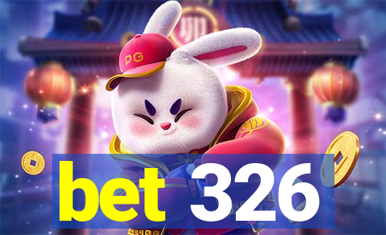 bet 326